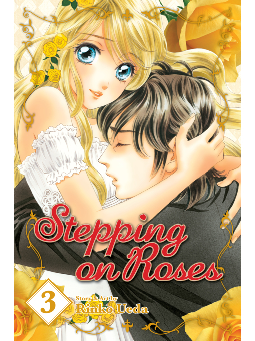 Title details for Stepping on Roses, Volume 3 by Rinko Ueda - Wait list